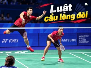 Luật cầu lông đôi chuẩn: Chi tiết cách giao cầu và tính điểm